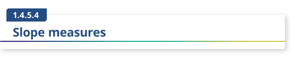 1.4.5.4 Slope measures